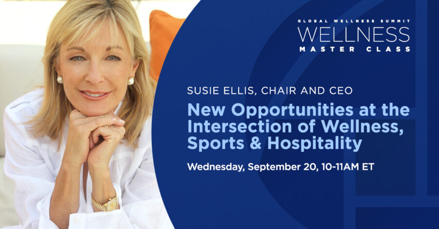 Wellness Master Class: New Opportunities at the Intersection of Wellness, Sports & Hospitality